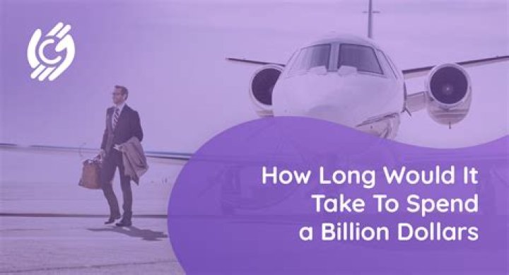 Can you spend 100 billion dollars?