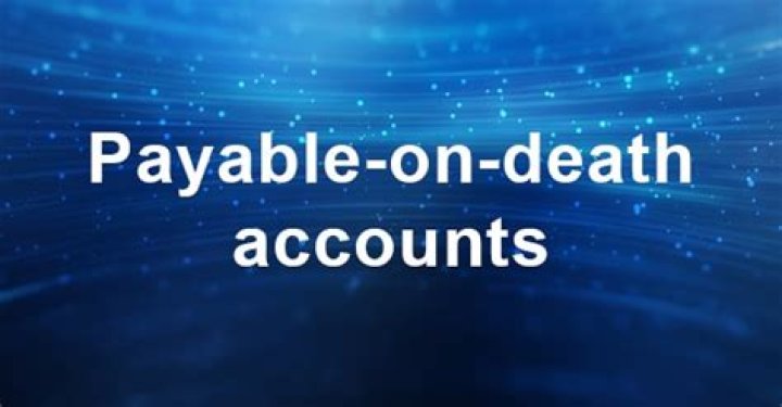 Do payable on death accounts avoid probate?
