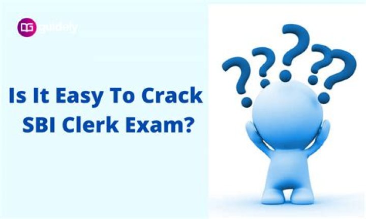 Is it easy to crack SBI Clerk Exam?
