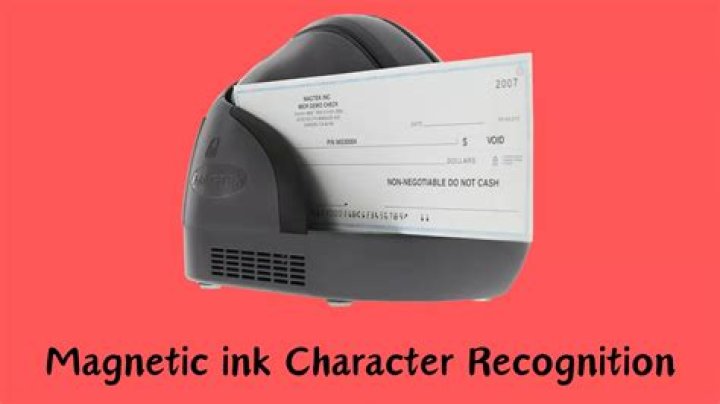 What is a magnetic ink Character Reader used for?