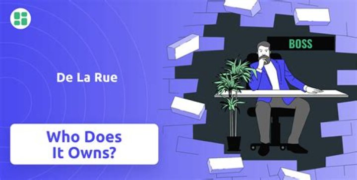 Who owns De La Rue?
